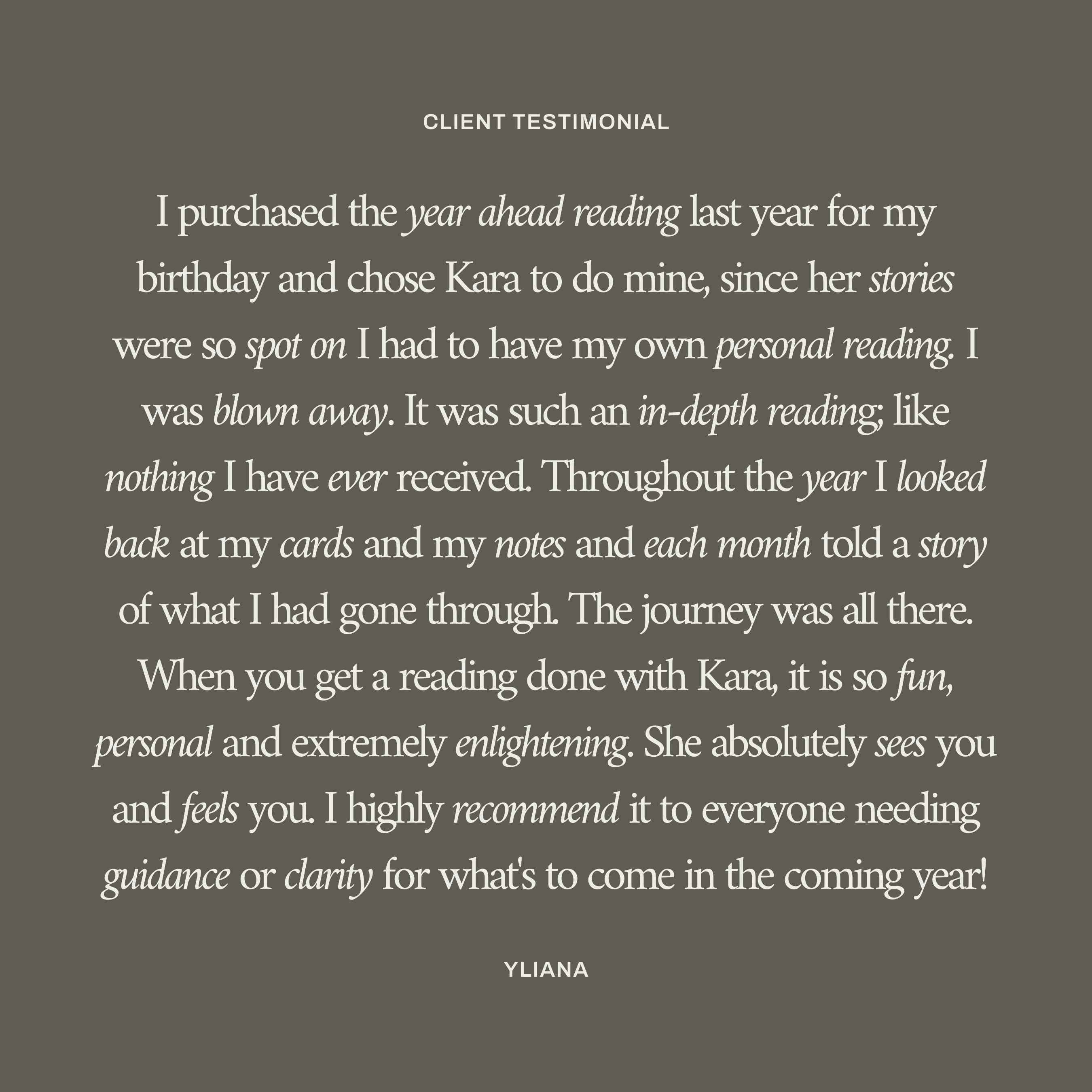 Client testimonial from Yliana sharing how Kara's Year Ahead tarot reading offered in-depth, personal guidance and clarity, reflecting on the year's journey through tarot cards.